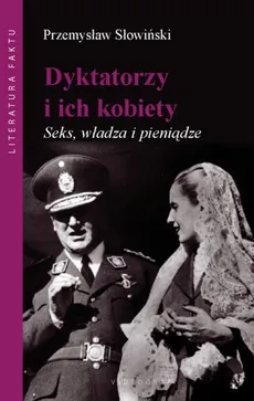 Dyktatorzy i ich kobiety - Przemysław Słowiński