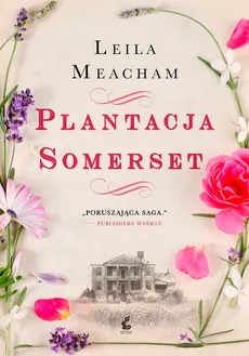 Plantacja Somerset - Leila Meacham
