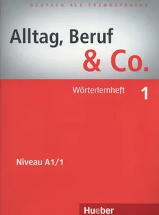 Alltag Beruf & Co 1 Worterlernheft - Norbert Becker, Jorg Braunert