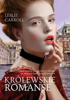 Królewskie romanse - Leslie Carroll