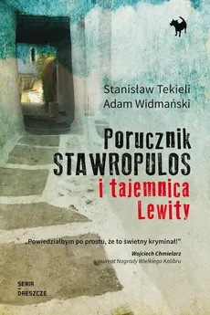 Porucznik Stawropulos i tajemnica Lewity - Adam Widmański, Stanisław Tekieli