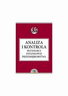 Analiza i kontrola płynności finansowej przedsiębiorstwa - Julita Zdończyk