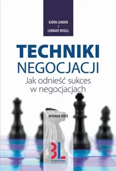 Techniki negocjacji - Bjorn Lundeń, Lennart Rosell