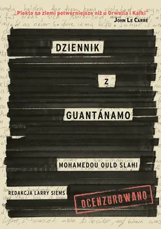 Dziennik z Guantanamo - Mohamedou Ould Slahi