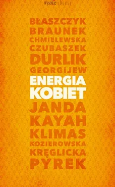Energia kobiet - Agnieszka Kublik, Grażyna Borkowska, Monika Chodyra