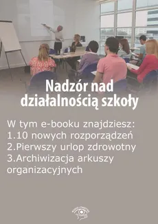 Nadzór nad działalnością szkoły, wydanie październik 2015 r. - Praca zbiorowa
