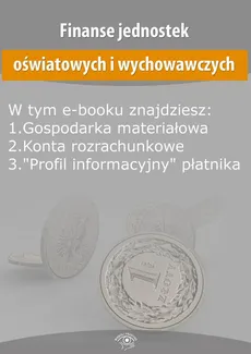 Finanse jednostek oświatowych i wychowawczych, wydanie wrzesień 2015 r. - Praca zbiorowa