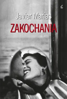 Zakochania - Javier Marias