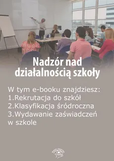 Nadzór nad działalnością szkoły, wydanie grudzień-styczeń 2016 r. - Praca zbiorowa