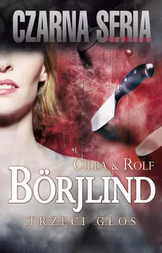 Trzeci głos - Cilla Borjlind, Rolf Borjlind