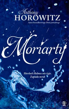 Moriarty - Anthony Horowitz