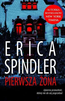 Pierwsza żona - Erica Spindler