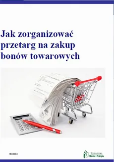 Jak zorganizować przetarg na zakup bonów towarowych - Justyna Majecka-Żelazny