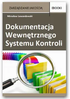 Dokumentacja Wewnętrznego Systemu Kontroli - Mirosław Lewandowski