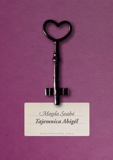 Tajemnica Abigél - Magda Szabó