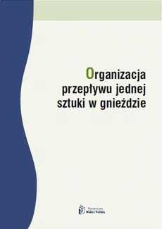 Organizacja przepływu jednej sztuki w gnieździe - Joanna Czerska