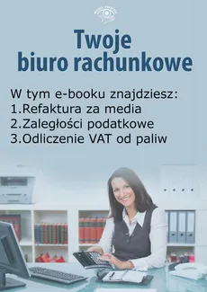 Twoje Biuro Rachunkowe, wydanie wrzesień 2014 r. - Jakub Rychlik, Katarzyna Trzpioła, Krystyna Dąbrowska, Rafał Styczyński, Tomasz Krywan