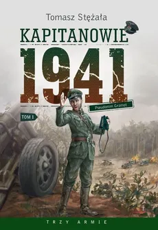 Kapitanowie 1941 - Tomasz Stężała