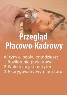 Przegląd Płacowo-Kadrowy, wydanie grudzień 2014 r. - Praca zbiorowa