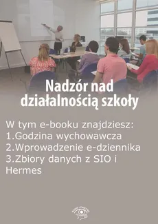 Nadzór nad działalnością szkoły, wydanie wrzesień 2015 r. - Praca zbiorowa