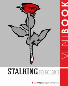Stalking po polsku - Konrad Oprzędek, Marcin Kowalski, Wojciech Staszewski
