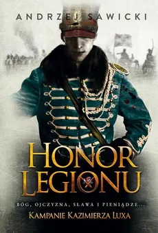 Honor Legionu - Andrzej Sawicki