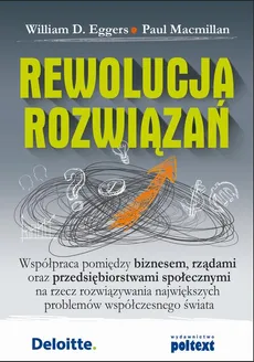 Rewolucja rozwiązań - Paul Macmillan, William D. Eggers
