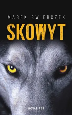 Skowyt - Marek Świerczek