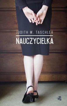 Nauczycielka - Judith W. Taschler