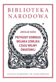 Przygody dobrego wojaka Szwejka czasu wojny światowej - Outlet - Jaroslav Hašek