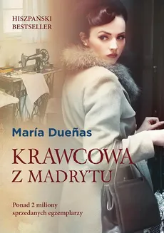 Krawcowa z Madrytu - Maria Duenas