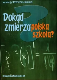 Dokąd zmierza polska szkoła?