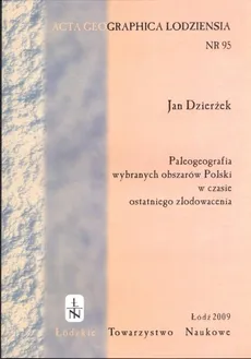 Acta Geographica Lodziensia t. 95/2009 - Jan Dzierżek
