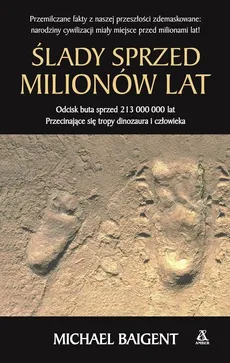 Ślady sprzed milionów lat - Michael Baigent
