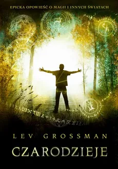 Czarodzieje - Lev Grossman