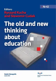The old and new thinking about education