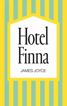 Hotel Finna - James Joyce