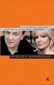 Między wierszami - Janusz L. Wiśniewski, Małgorzata Domagalik