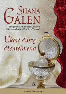 Ukoić duszę dżentelmena - Shana Galen