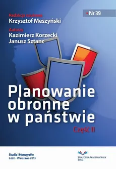 Planowanie obronne w państwie, Część druga - Janusz Sztanc, Kazimierz Korzecki