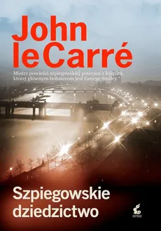 Szpiegowskie dziedzictwo - John Carre, John le Carre