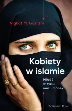 Kobiety w islamie - Nighat M. Gandhi
