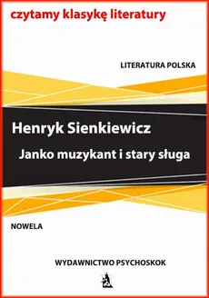 Janko muzykant i stary sługa - Henryk Sienkiewicz