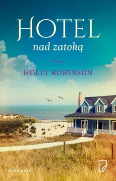 Hotel nad zatoką - Holly Robinson