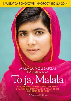 To ja, Malala - Christina Lamb, Malala Yousafzai