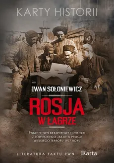 Rosja w łagrze - Iwan Sołoniewicz
