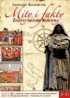 Mity i fakty. Zeszyty historii Kościoła (1-2) - Grzegorz Kucharczyk