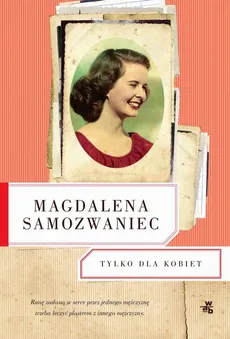 Tylko dla kobiet - Magdalena Samozwaniec