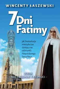 7 dni Fatimy - Wincenty Łaszewski