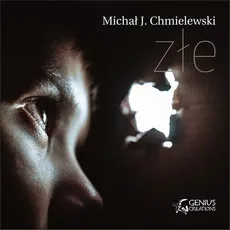 Złe - Michał J. Chmielewski